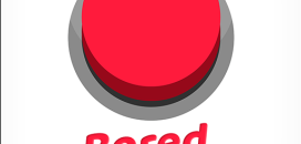 Bored Button
