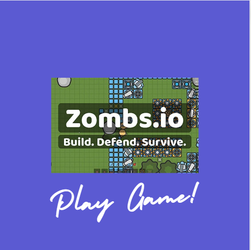 ZOMBS.io, Build. Defend. Survive.